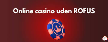 Casino Uden NemID og ROFUS En Guide til Spil uden Besvær Casino Uden NemID og ROFUS En Guide til Spil uden Besvær