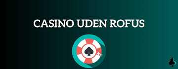 Nye Danske Online Casinoer Uden Rofus - En Guide Nye Danske Online Casinoer Uden Rofus - En Guide