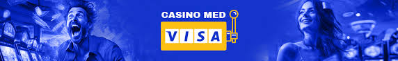 Online Casinoer med Visa - Spil og Vind Sikkert